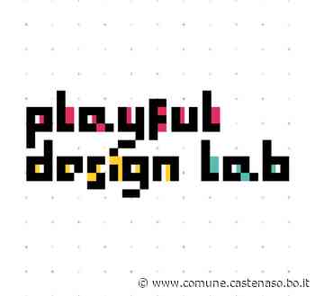Playful Design Lab. Ripensare la Castenaso dei giovani: prossima fase 16-20 maggio - Comune di Castenaso
