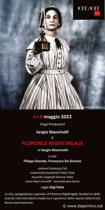 FLORENCE NIGHTINGALE di e con Sergio Macinelli regia di Gigi Palla all’Off Off Theatre di Roma - ilsipontino.net