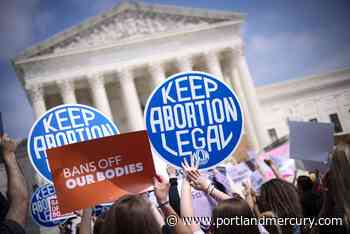 Oregon Medical Providers, Politicians, and the Public Respond to Draft Repeal of Roe - The Portland Mercury