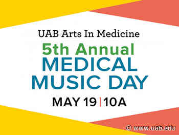 UAB Arts in Medicine presents fifth annual Medical Music Day on May 19 - News | UAB - University of Alabama at Birmingham