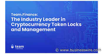 TrustSwap's Team.Finance Continues to Be the Industry Leader in Cryptocurrency Token Locks and Management - Business Wire