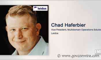 Leidos' Chad Haferbier: Open Architecture Key to Government Innovation for Multidomain Operations - GovCon Wire