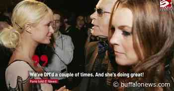 Paris Hilton reveals she and Lindsay Lohan are still in touch - Buffalo News