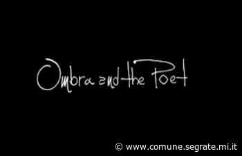 A Sanfelicinema l'opera rock Ombra and the Poet di Gianni Caminiti - Comune di Segrate
