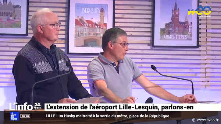 L'extension de l'aéroport Lille-Lesquin, parlons-en ! - 03/05/2022 - Vidéo Wéo - Wéo