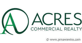 ACRES COMMERCIAL REALTY CORP. REPORTS RESULTS FOR THREE MONTHS ENDED MARCH 31, 2022