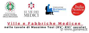 'Ville e Fabbriche Medicee', la mostra a Fucecchio - gonews