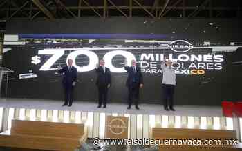Nissan comienza un nuevo capítulo en Aguascalientes - El Sol de Cuernavaca