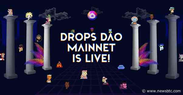 Drops DAO launches Mainnet To Allow Borrowing of NFT-collateralized Loans