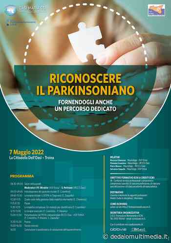 Enna - Oasi di Troina e Asp organizzano eventi su “Riconoscere il Parkinsoniano fornendogli anche un percorso dedicato” - Dedalomultimedia