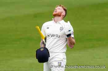 Ton-up Ben Stokes has a blast for Durham - The Oldham Times