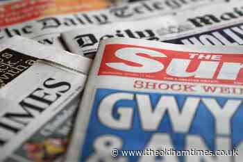 What the papers say – May 6 - The Oldham Times