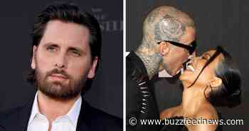 Scott Disick Shadily Said Travis Barker Was “In For A Lot Of Work” With Kourtney Kardashian Days After Finding Out They’d Got Engaged And The Whole Thing Is Really Awkward - BuzzFeed News