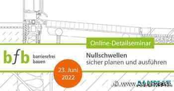 Nullschwellen sicher planen und ausführen im Online Seminar für Architekten am am 23. Juni