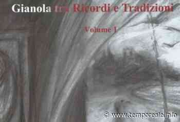 Formia / "Gianola, ricordi e tradizioni": un volume per lasciare una memoria, ne parla Pasquale Scipione | temporeale quotidiano - Temporeale Quotidiano