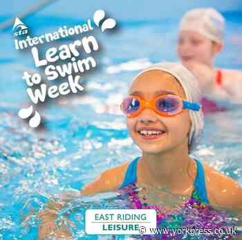 Get involved with 'Learn to Swim Week' at East Riding Leisure - York Press