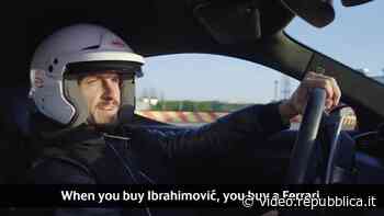 Ibrahimovic, a Maranello, guida in pista una rossa: 'Quando compri Zlatan, compri una Ferrari' - Repubblica TV