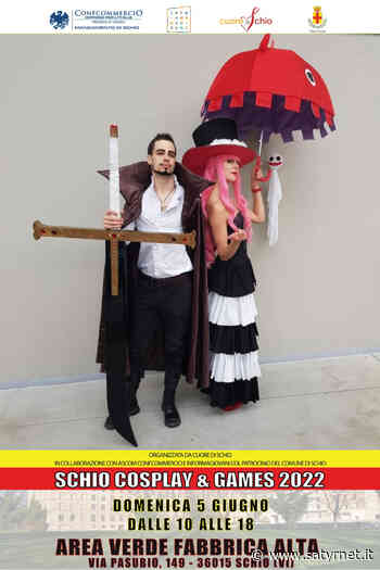 Schio Cosplay & Games 2022 - Satyrnet.it