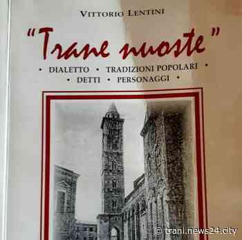 La Trani di una volta – La femmene jè caume la castagne… Tornano i detti d’epoca tranesi sempre validi oggi… - Trani News24 City