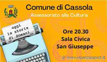 Cassola: tre incontri per capire il presente - Vicenzareport