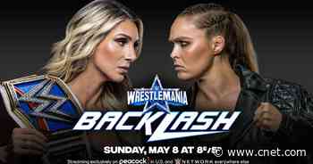 WWE WrestleMania Backlash 2022: Start Times, How to Watch, Final Card and Peacock     - CNET