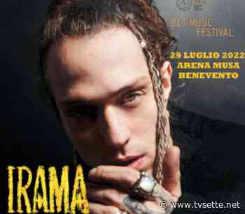 IRAMA AL BCT MUSIC FESTIVAL. LIVE ALL'ARENA MUSA DI BENEVENTO - TV Sette Benevento