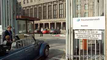 Warum die Treuhandanstalt immer noch viel Zorn auf sich zieht - Nordkurier