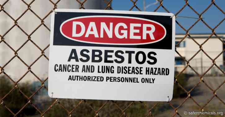 Victory for the public's right to know about asbestos - Safer Chemicals, Healthy Families