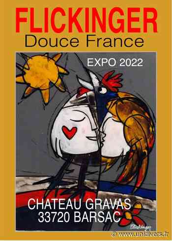 Exposition Douce France au Château Gravas Podensac vendredi 1 juillet 2022 - Unidivers