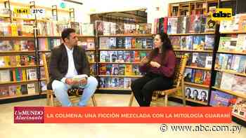 La colmena: una ficción mezclada con la mitología guaraní - ABC Color