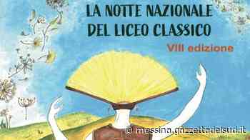 A Messina la Notte del Liceo Classico "Guarda oltre..." tra scuola e teatro - Gazzetta del Sud - Edizione Messina