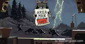 Area Man Lives Is Coming To VR Platforms On May 12th - Bleeding Cool News
