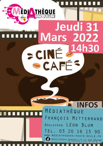 Projection Ciné Café Médiathèque François Mitterrand – Annoeullin Médiathèque François Mitterrand - Annoeullin jeudi 31 mars 2022 - Unidivers