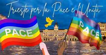 Trieste manifesta per la pace e l'unità - Il Friuli