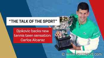 Novak Djokovic full of praise for 'very complete' Carlos Alcaraz ahead of playing Italian Open - Eurosport COM