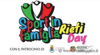 Dal 13 al 15 maggio a Rieti torna “Sport in famiglia” nel centro storico - ilmessaggero.it