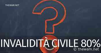 Invalidità civile 80 per cento: diritti e agevolazioni - The Wam