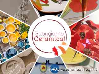 Buongiorno Ceramica 2022 - 19-22 maggio - Città di Este - Culla dei Veneti Antichi - Comune di Este