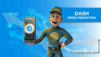 Dash-Preisvorhersage – Wird der DASH-Preis bald 300 $ erreichen? - CoinQuora - Live Crypto News