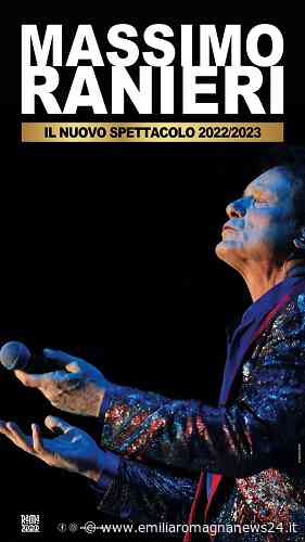 Posticipo spettacolo di MASSIMO RANIERI al Teatro Regio di Parma - Emilia Romagna News 24