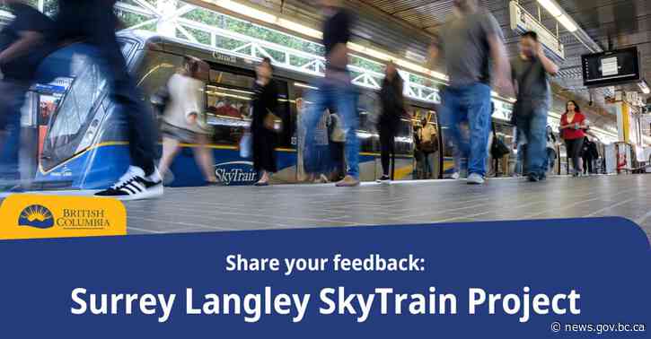 Province launches Surrey Langley SkyTrain engagement | BC Gov News - BC Gov News