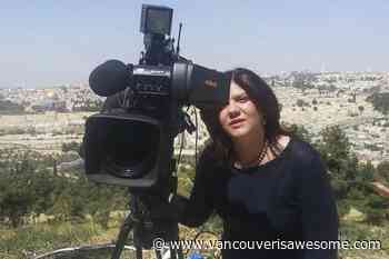 Al-Jazeera reporter killed during Israeli raid in West Bank - Vancouver Is Awesome