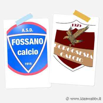 SERIE D: FOSSANO CALCIO-BORGOSESIA 1-0 - www.ideawebtv.it - Quotidiano on line della provincia di Cuneo - IdeaWebTv