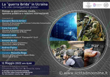 La guerra “ibrida” in Ucraina: tavola rotonda all'Università di Siena - Il Cittadino on line
