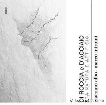Lecco | Fino al 20 maggio una mostra "Di roccia e d'acciaio" al Politecnico - Lecco Notizie