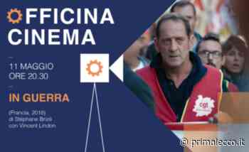Officina cinema: domani seconda proiezione con "In guerra" - Prima Lecco