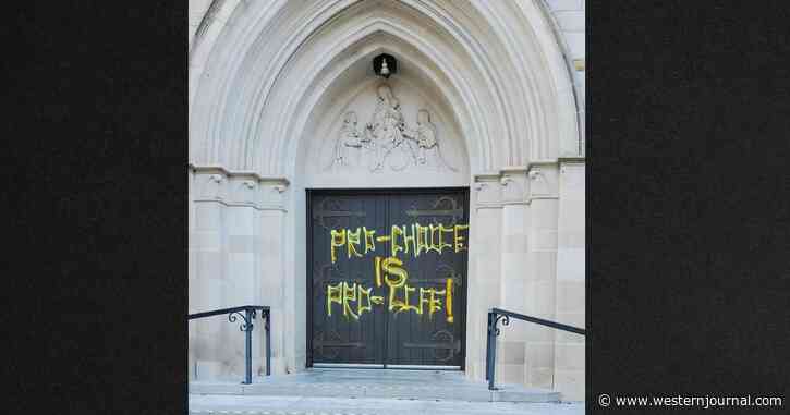 Priest Sends Message to Pro-Abortion Vandals After Multiple Area Churches Are Hit: 'This Won't Stop Us'