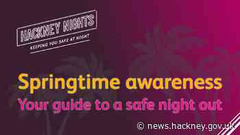 Your guide to a safe night out in Hackney: new campaign launches - News