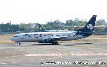 Aeroméxico prevé 30 vuelos diarios desde el AIFA a finales de octubre - El Sol de Cuernavaca