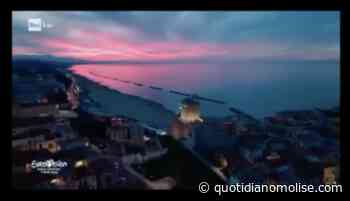 Termoli all'Eurovision Song Contest, una vetrina per il Molise (IL VIDEO) - quotidianomolise.com - Il Quotidiano del Molse